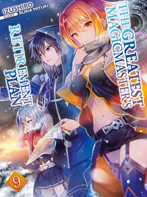 cover image of The Greatest Magicmaster's Retirement Plan, Volume 9